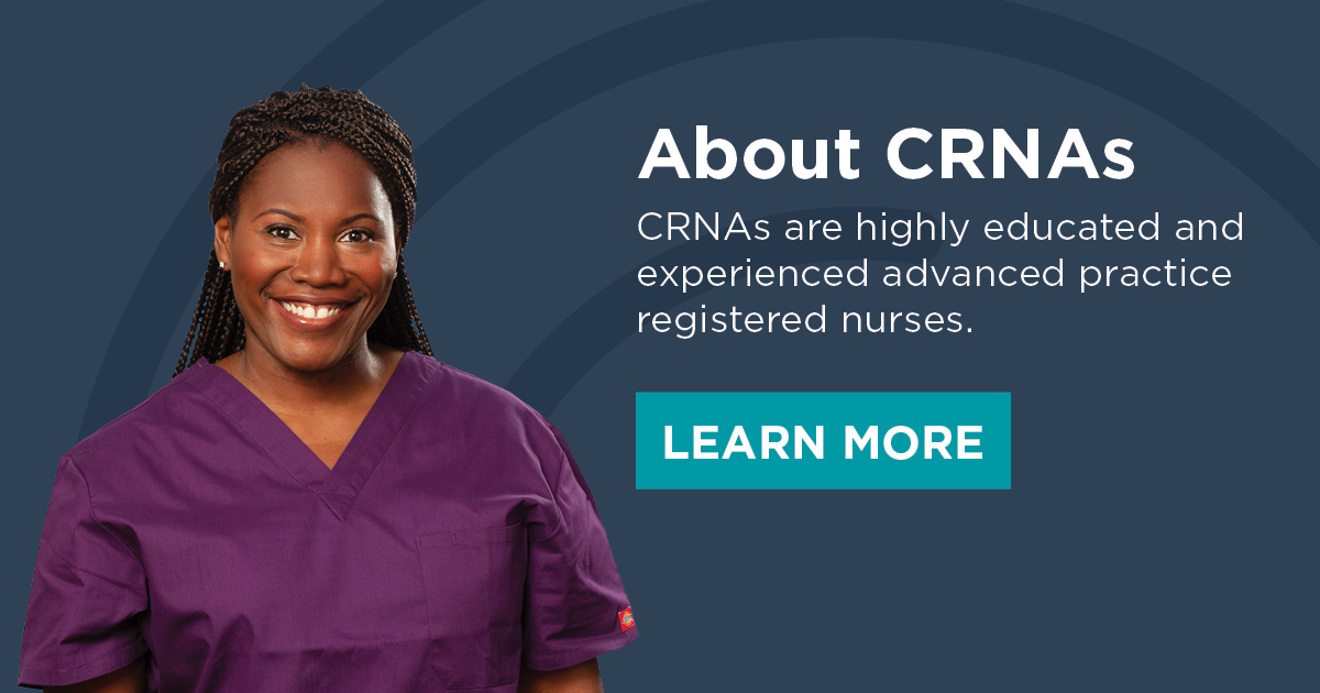 About CRNAs | Learn About Certified Registered Nurse Anesthetists